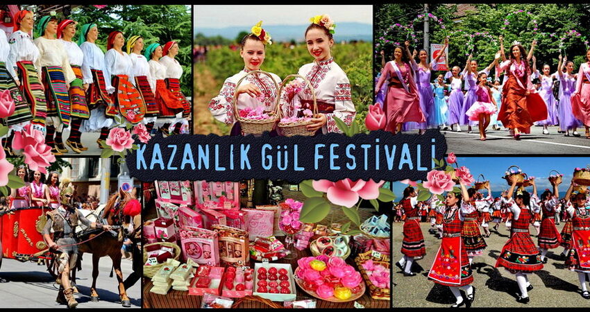 BULGARİSTAN KAZANLIK GÜL FESTİVALİ VE STARA ZAGORA TURU (7 HAZİRAN 2026)